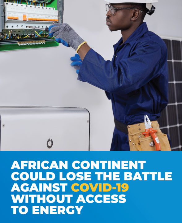 THE AFRICAN CONTINENT COULD LOSE THE BATTLE AGAINST COVID-19 WITHOUT ACCESS TO ENERGY